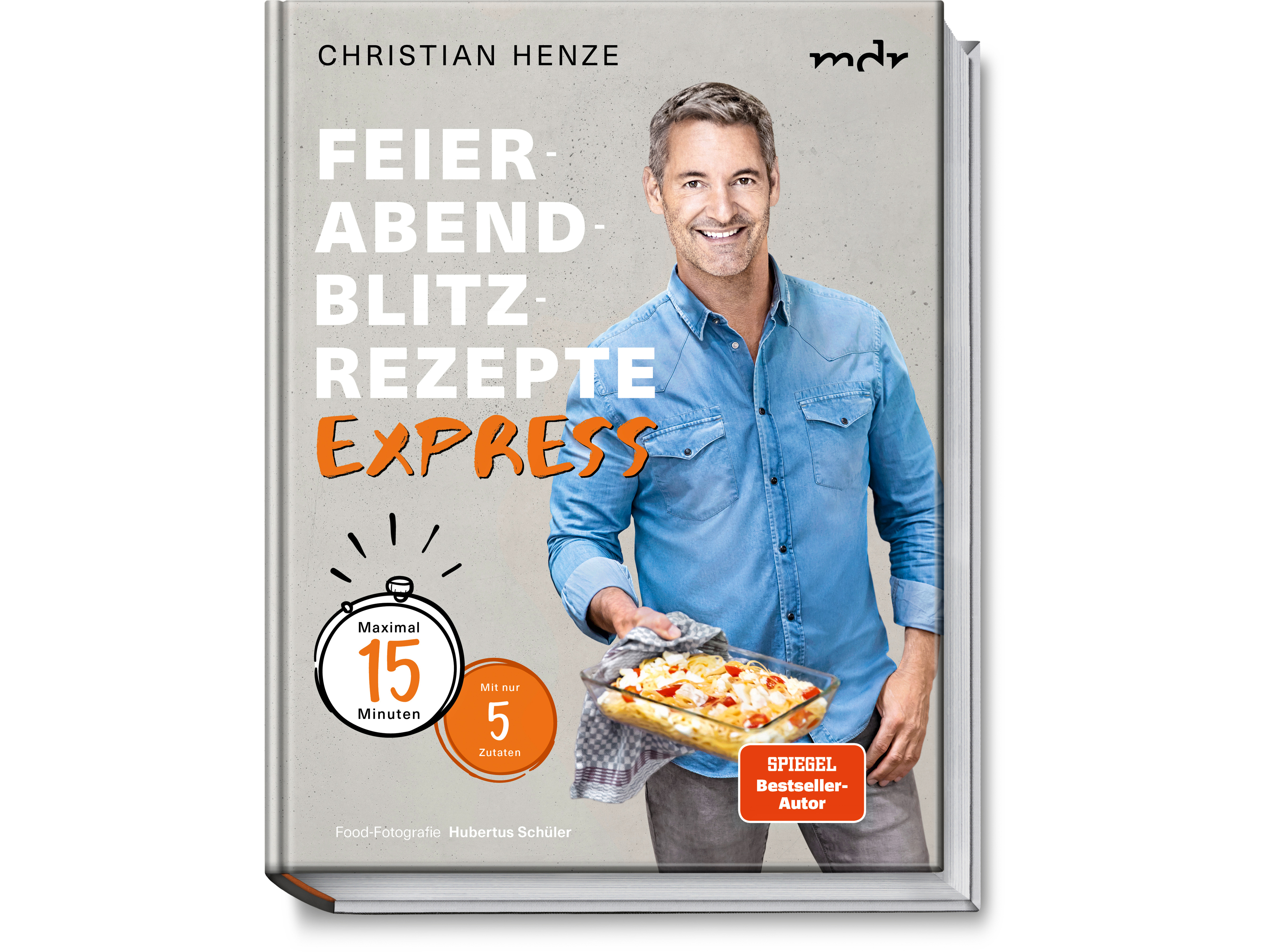 Feierabend Blitzrezepte EXPRESS Christian Henze