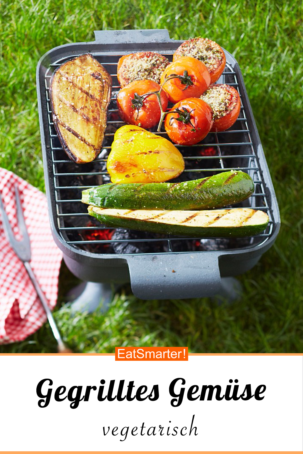Gegrillte Aubergine, Paprika, Zucchini und Tomaten Rezept EAT SMARTER
