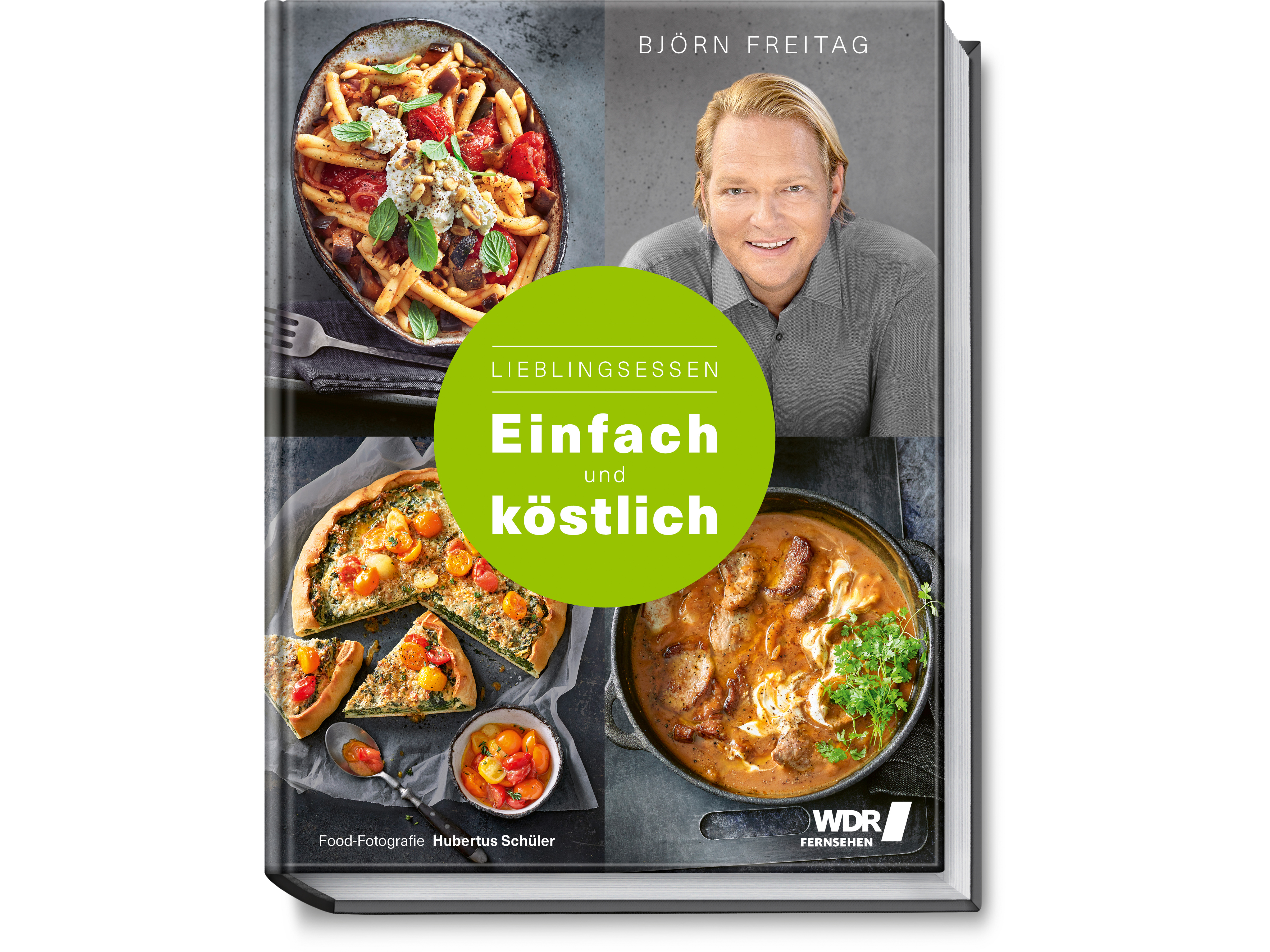 Lieblingsessen einfach und köstlich Björn Freitag