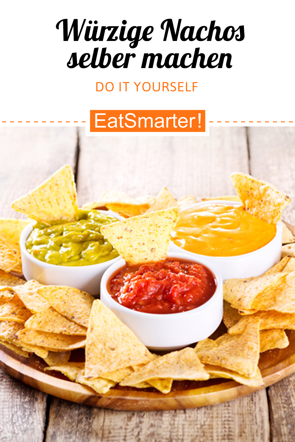 Easy und lecker Nachos selber machen EAT SMARTER