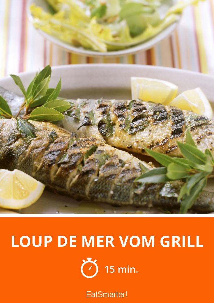 Loup de mer vom Grill Rezept | EAT SMARTER