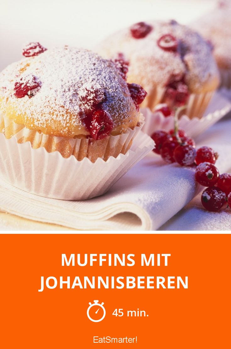 Muffins mit Johannisbeeren Rezept EAT SMARTER