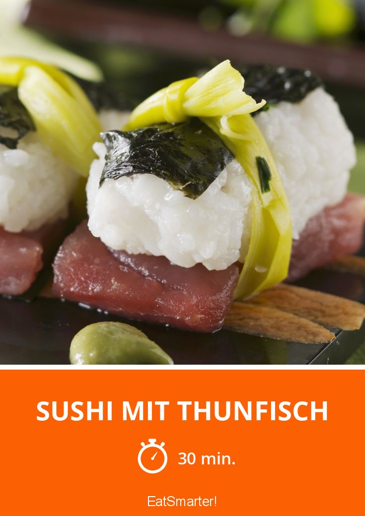 Sushi mit Thunfisch Rezept | EAT SMARTER