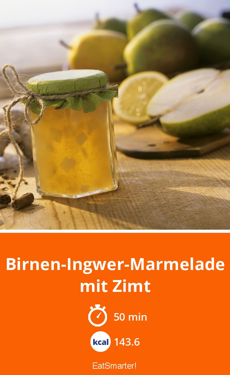 Birnen-Ingwer-Marmelade mit Zimt Rezept | EAT SMARTER