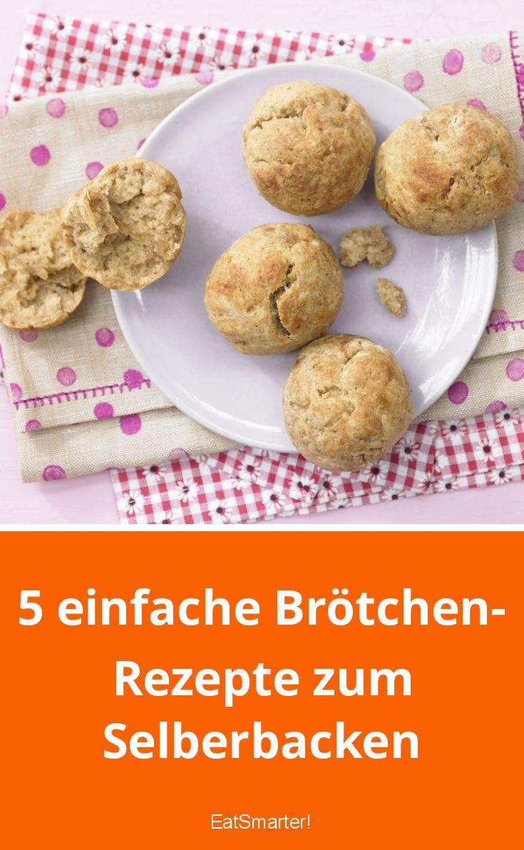 Brötchen selber backen: 5 einfache Rezepte | EAT SMARTER