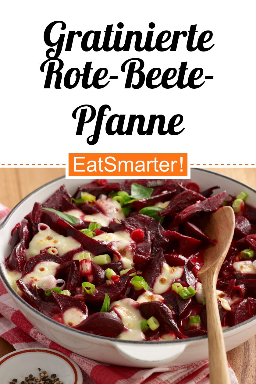 Gratinierte Rote-Beete-Pfanne Rezept | EAT SMARTER