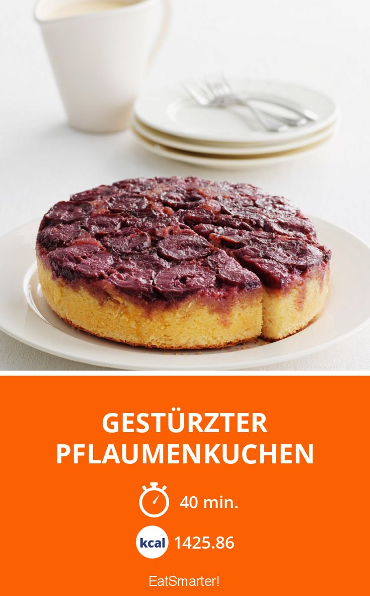 Gestürzter Pflaumenkuchen Rezept | EAT SMARTER