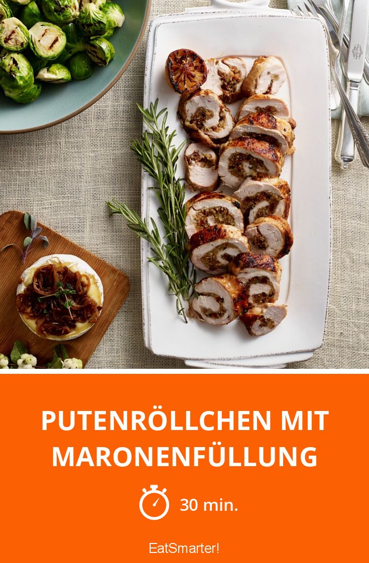 Putenröllchen mit Maronenfüllung Rezept | EAT SMARTER