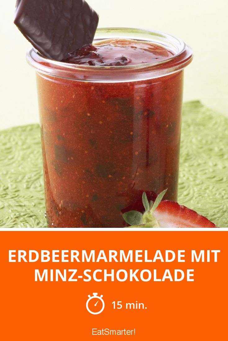 Erdbeermarmelade mit Minz-Schokolade Rezept | EAT SMARTER Erdbeermarmelade mit Minz-Schokolade Rezept | EAT SMARTER