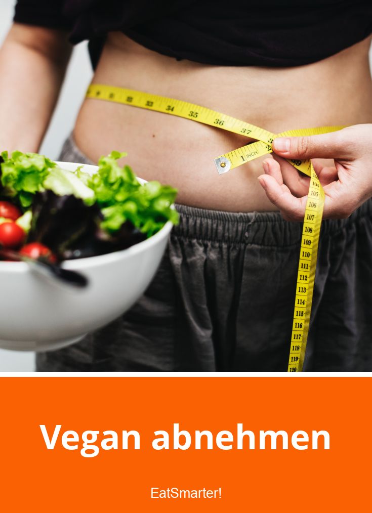 Vegan abnehmen Das sollten Sie beachten EAT SMARTER