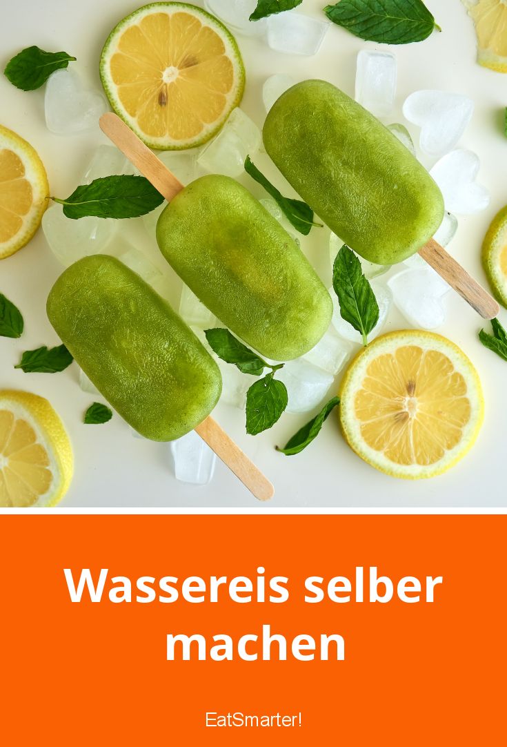 Lecker und einfach Wassereis selber machen EAT SMARTER