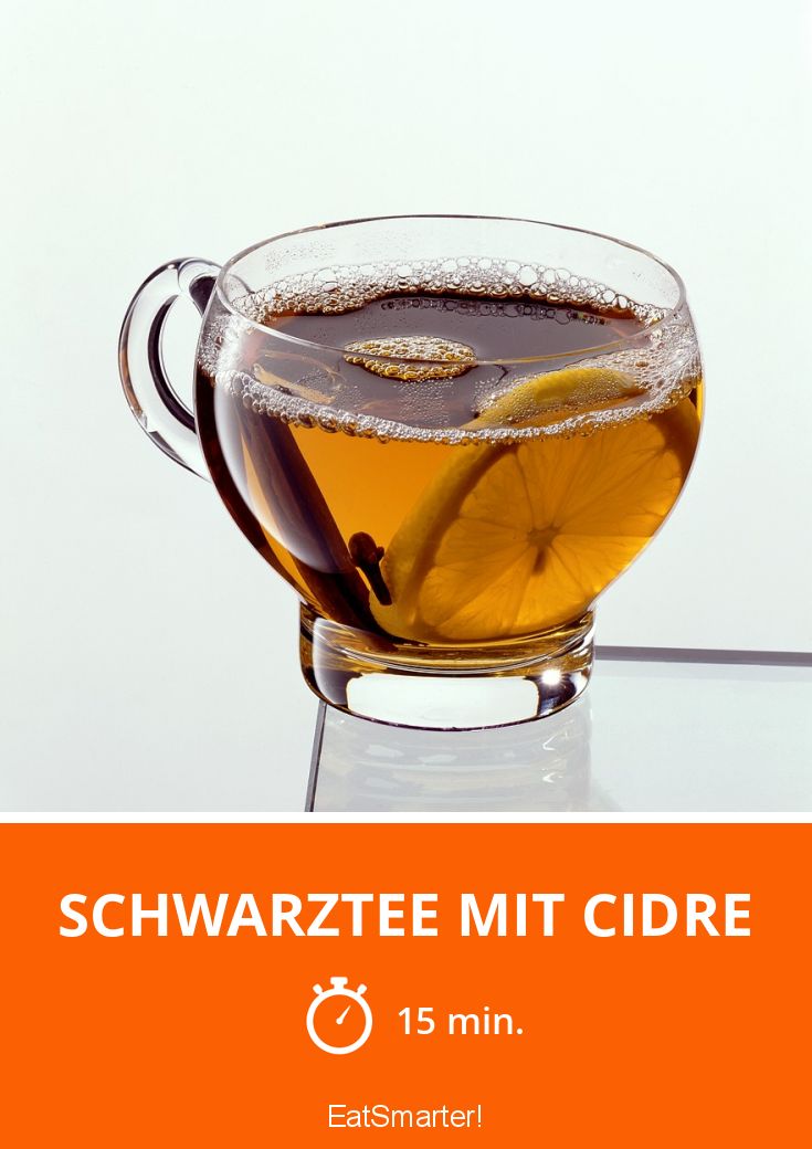 Schwarztee mit Cidre Rezept | EAT SMARTER