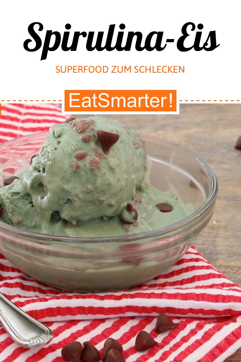 Spirulina Eis Rezept EAT SMARTER