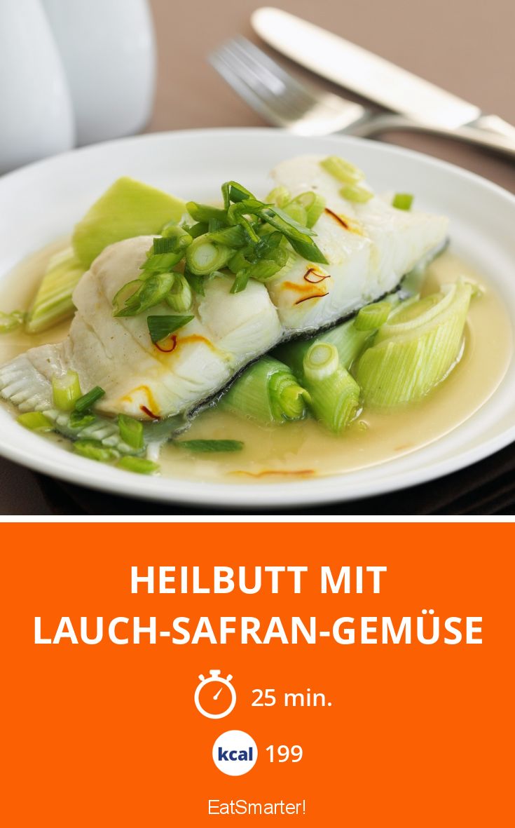 Heilbutt mit Lauch-Safran-Gemüse Rezept | EAT SMARTER