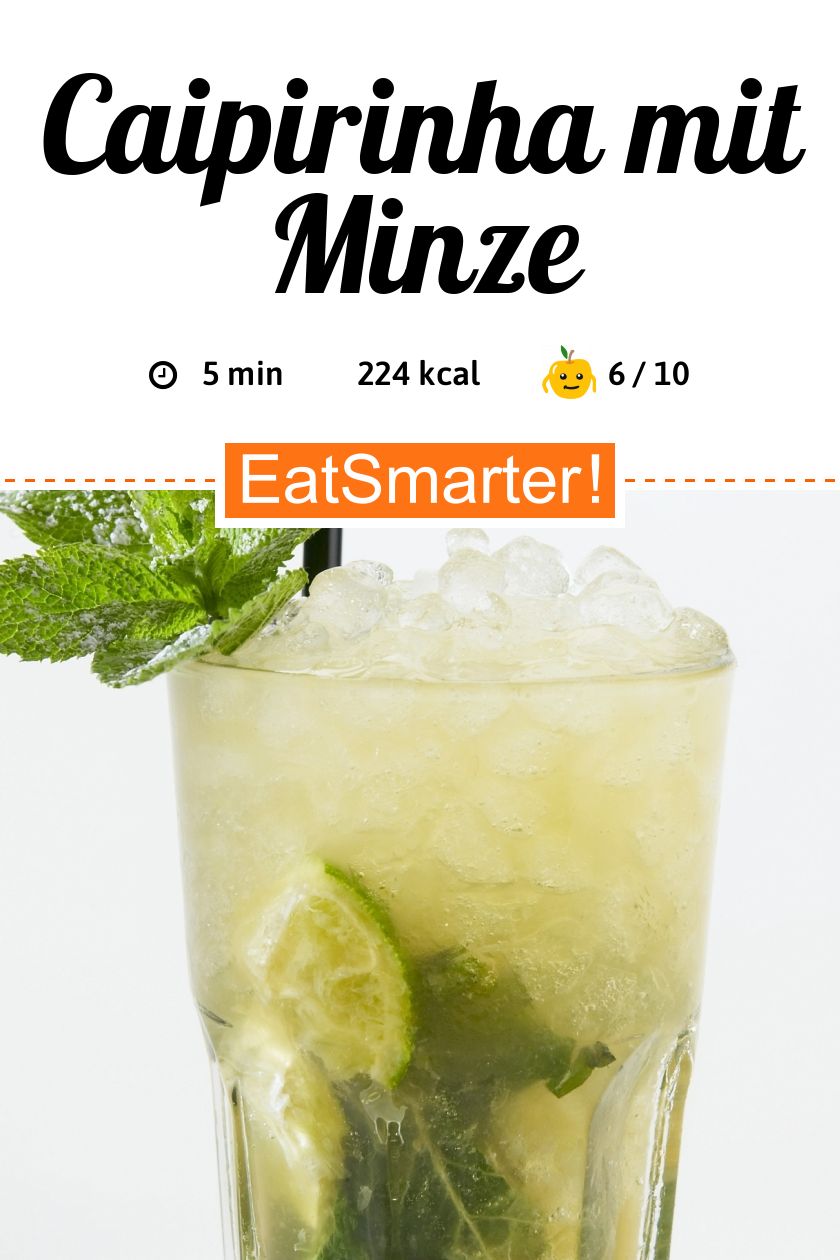 Caipirinha mit Minze Rezept EAT SMARTER