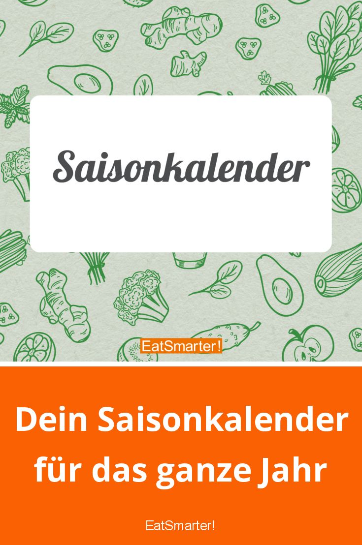 Saisonkalender für das ganze Jahr  EAT SMARTER