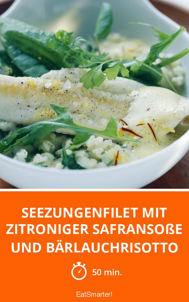 Seezungenfilet mit zitroniger Safransoße und Bärlauchrisotto Rezept ...