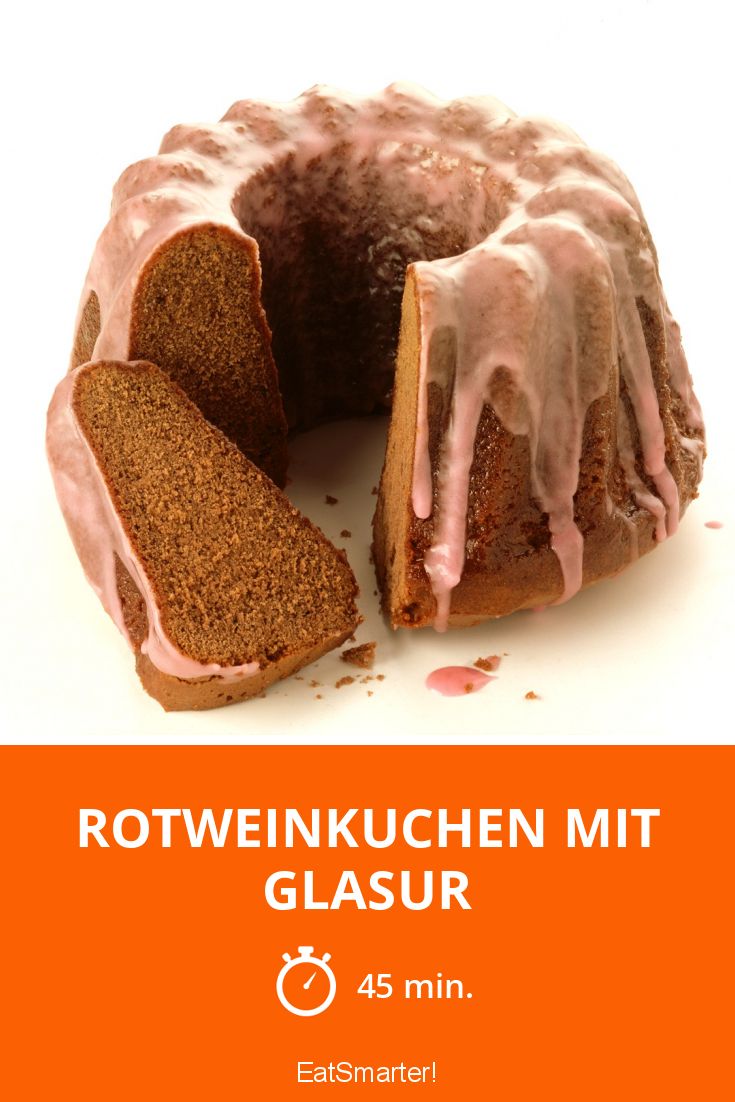 Rotweinkuchen mit Glasur Rezept | EAT SMARTER