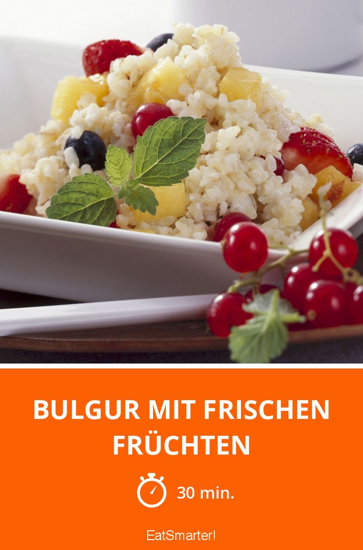 Bulgur mit frischen Früchten Rezept | EAT SMARTER