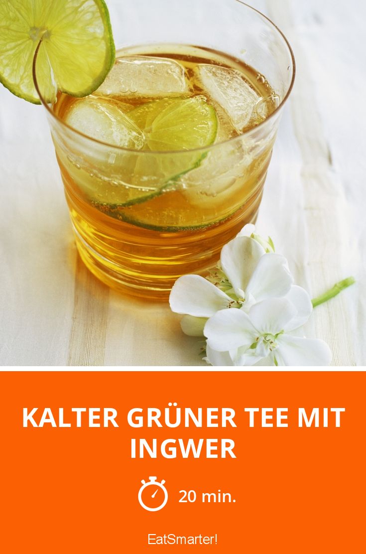 Hat Kalter Tee Die Gleiche Wirkung Wie Warmer Kalter grüner Tee mit Ingwer Rezept | EAT SMARTER