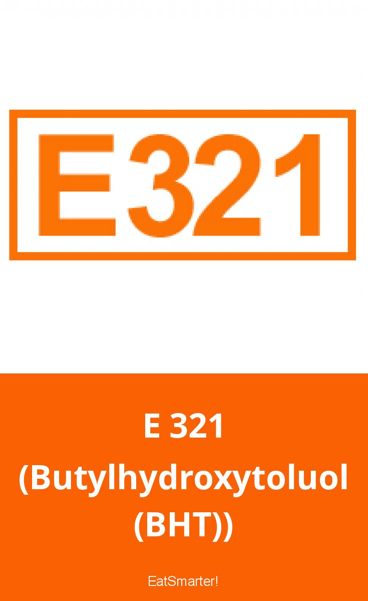 E 321 (Butylhydroxytoluol (BHT)) | EAT SMARTER