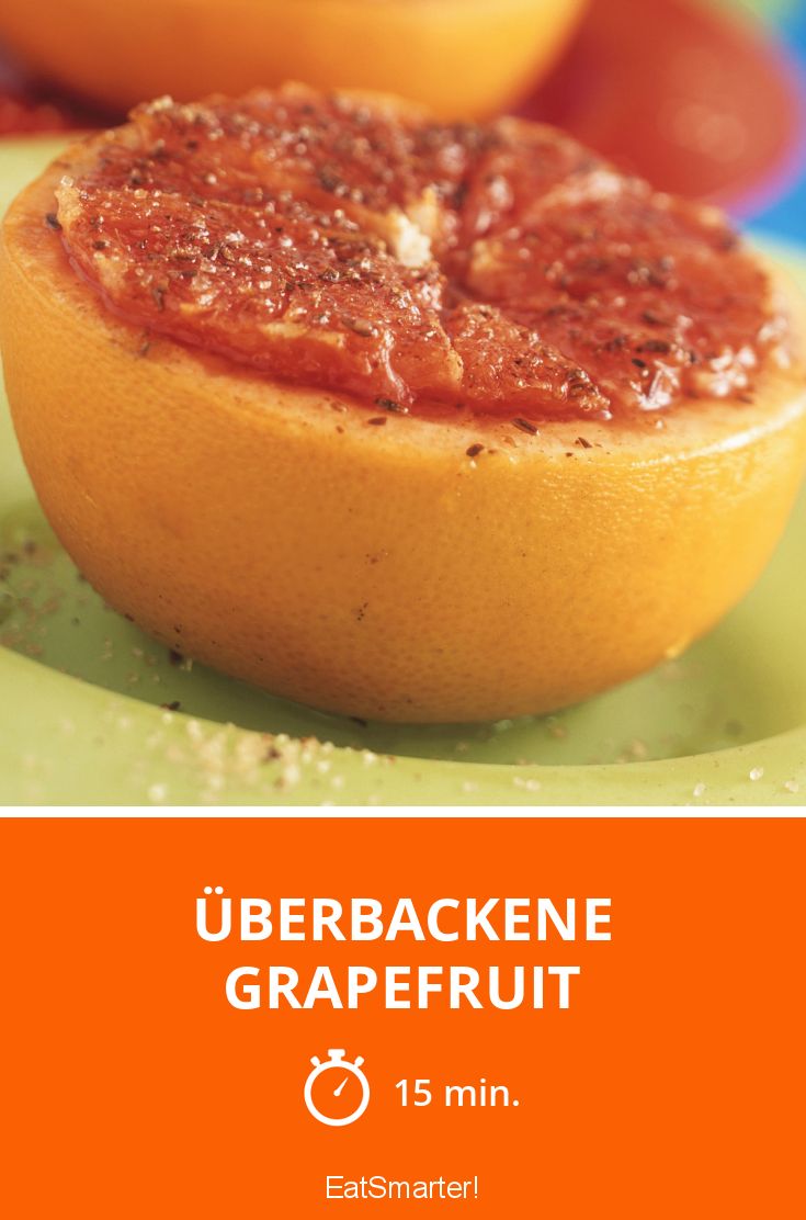 Überbackene Grapefruit Rezept EAT SMARTER