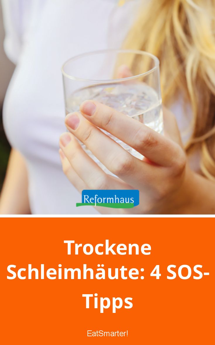 Trockene Schleimhäute Die besten SOSTipps EAT SMARTER Trockene Schleimhäute Die besten SOSTipps EAT SMARTER