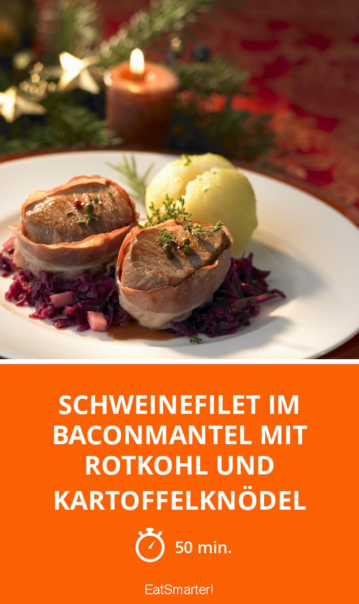 Schweinefilet im Baconmantel mit Rotkohl und Kartoffelknödel Rezept ...