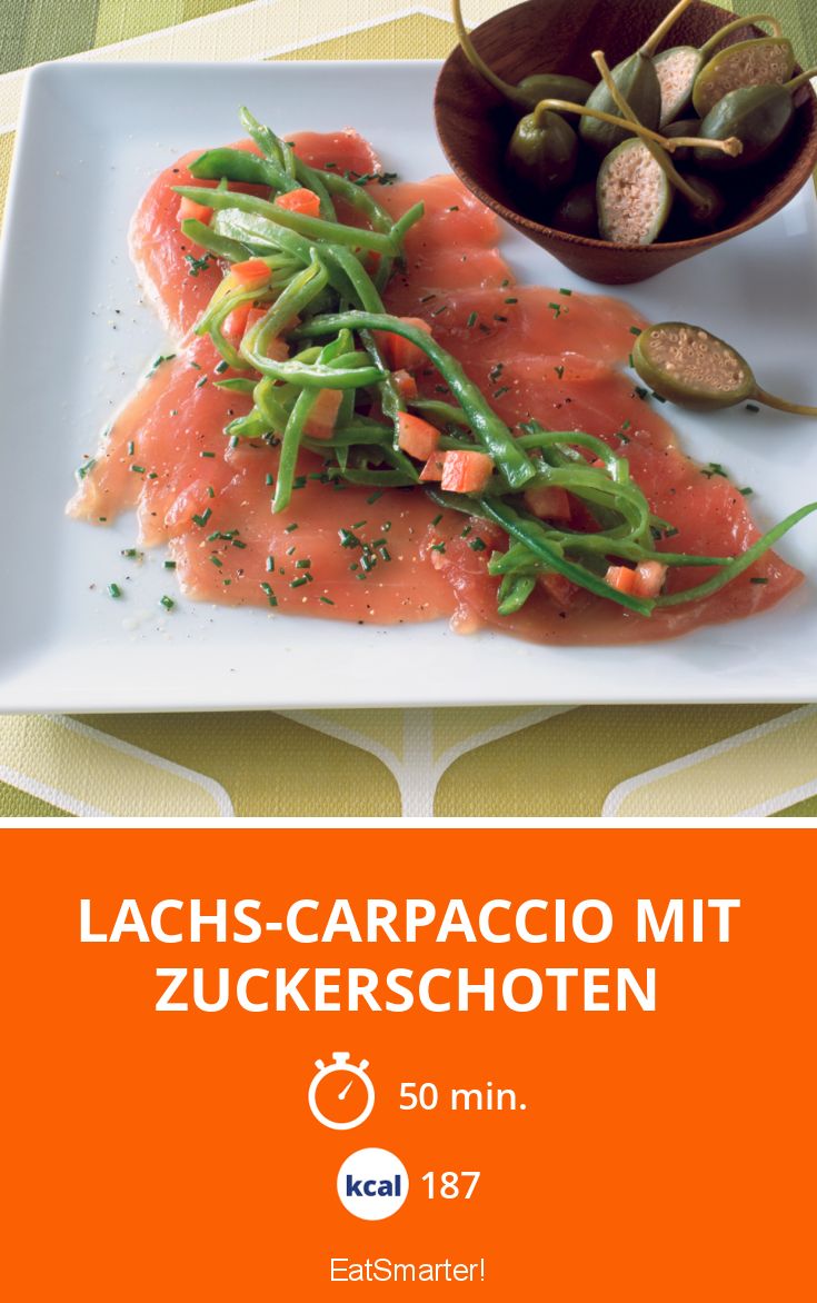 Lachs-Carpaccio mit Zuckerschoten Rezept | EAT SMARTER