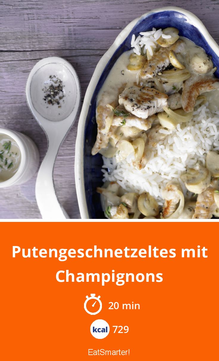 Putengeschnetzeltes mit Champignons Rezept | EAT SMARTER