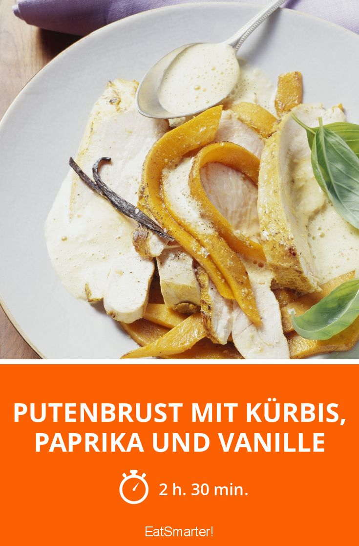 Putenbrust mit Kürbis, Paprika und Vanille Rezept | EAT SMARTER