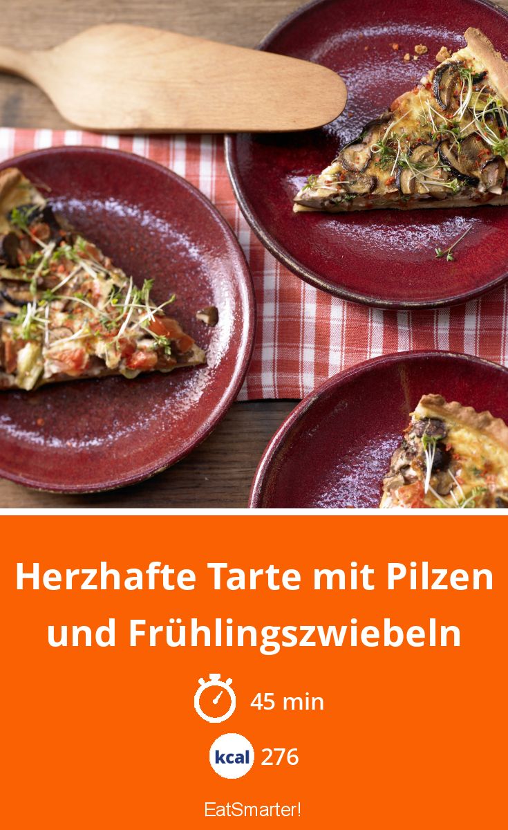 Herzhafte Tarte mit Pilzen Rezept | EAT SMARTER
