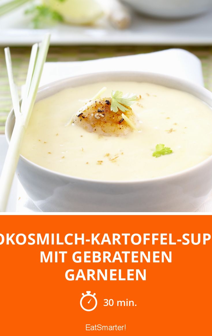 Kokosmilch-Kartoffel-Suppe mit gebratenen Garnelen Rezept | EAT SMARTER