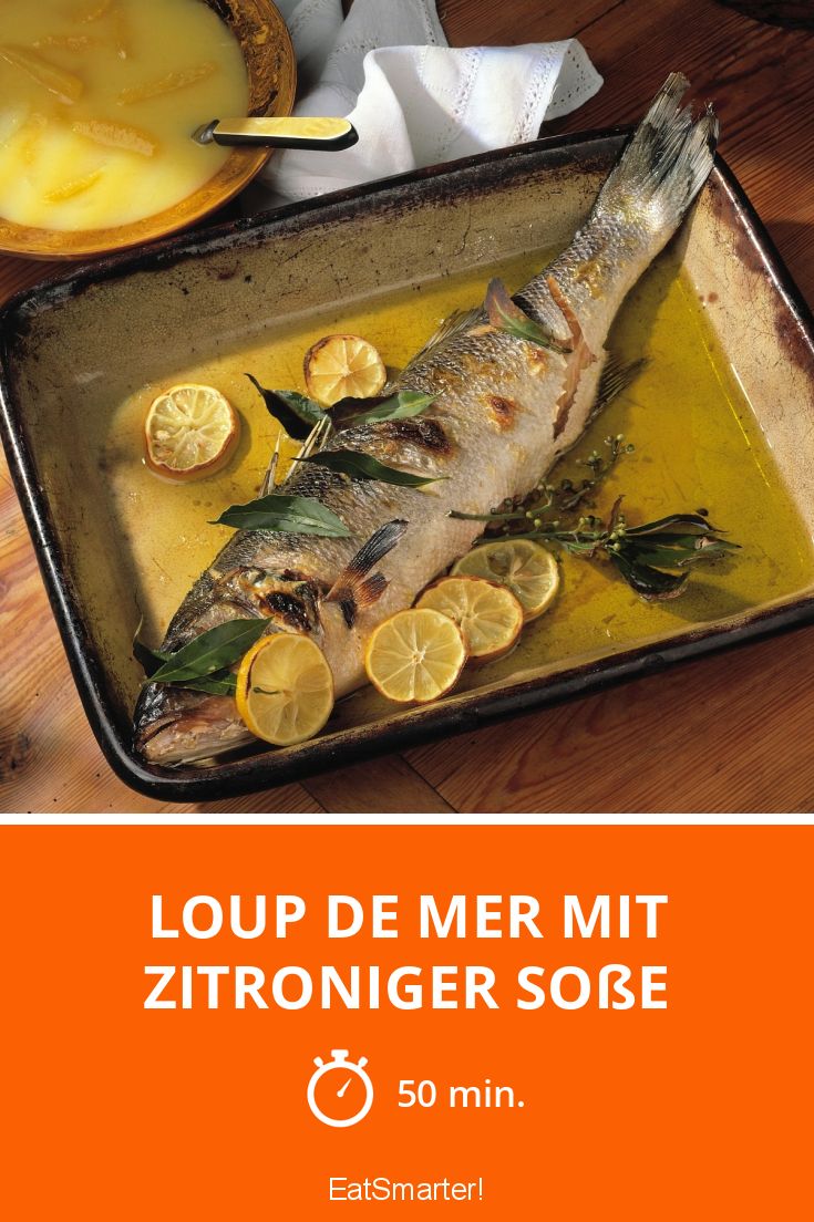 Loup de mer mit zitroniger Soße Rezept | EAT SMARTER