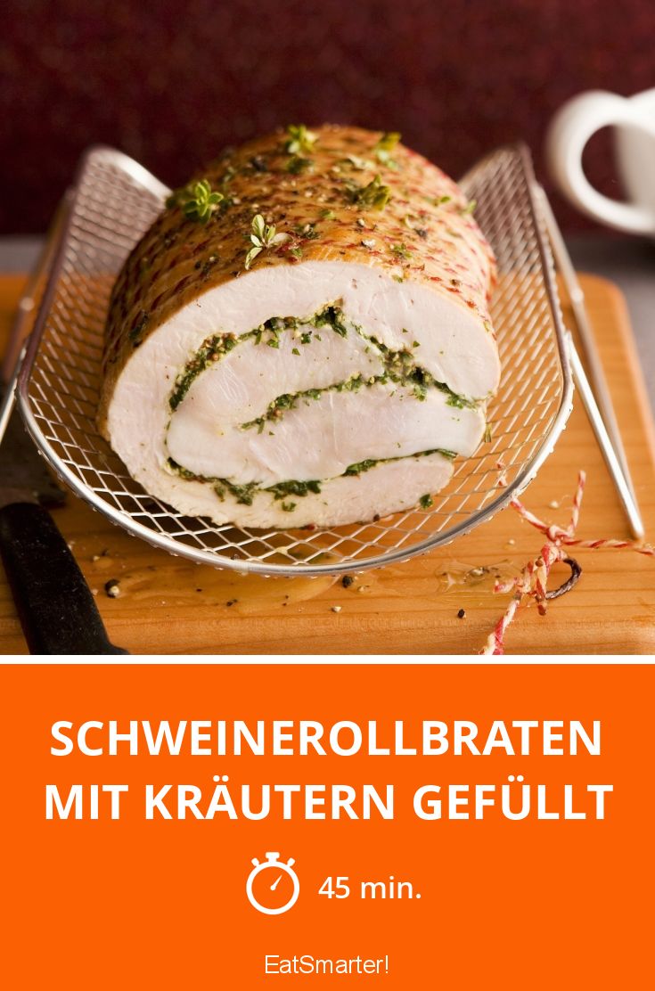 Schweinerollbraten mit Kräutern gefüllt Rezept | EAT SMARTER