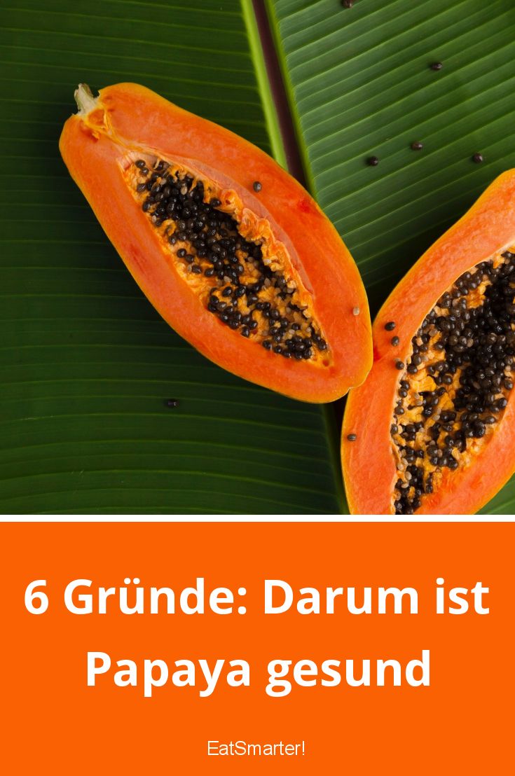 Papaya Kalorien, Nährwerte & Gesundheitsvorteile EAT SMARTER