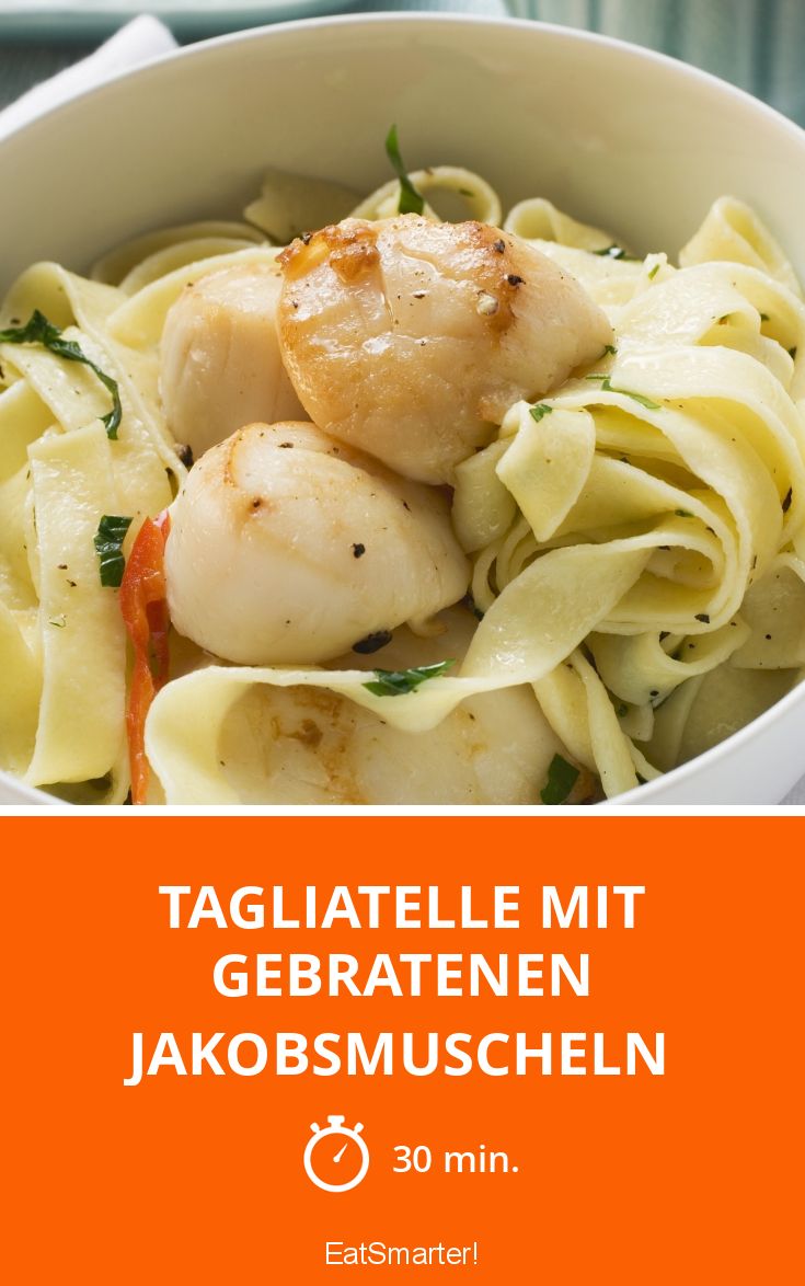 Tagliatelle mit gebratenen Jakobsmuscheln Rezept | EAT SMARTER