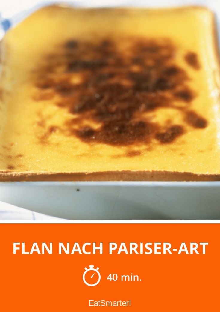 Flan nach Pariser-Art Rezept | EAT SMARTER