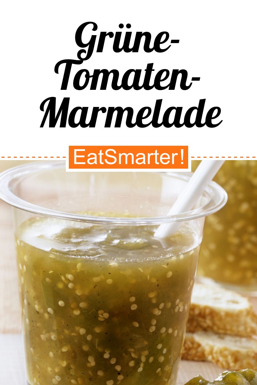 Grüne-Tomaten-Marmelade Rezept | EAT SMARTER