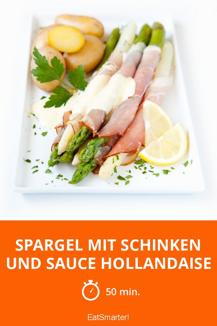 Spargel mit Schinken und Sauce Hollandaise Rezept | EAT SMARTER