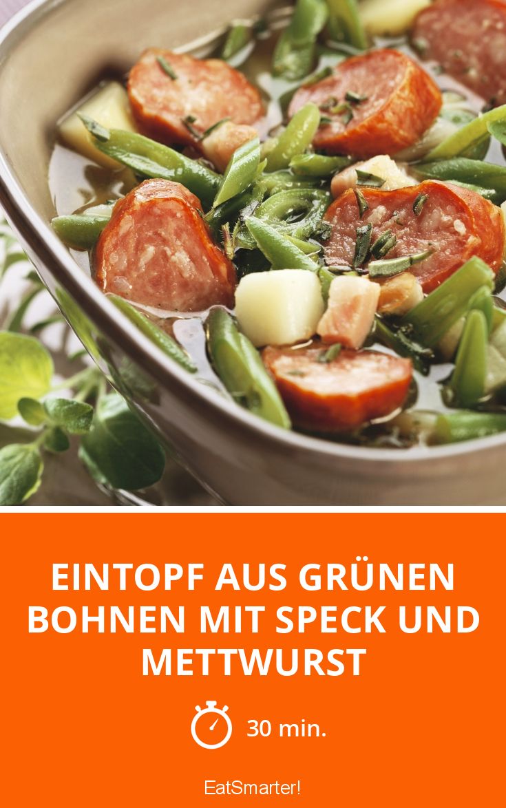 Eintopf aus grünen Bohnen mit Speck und Mettwurst Rezept | EAT SMARTER