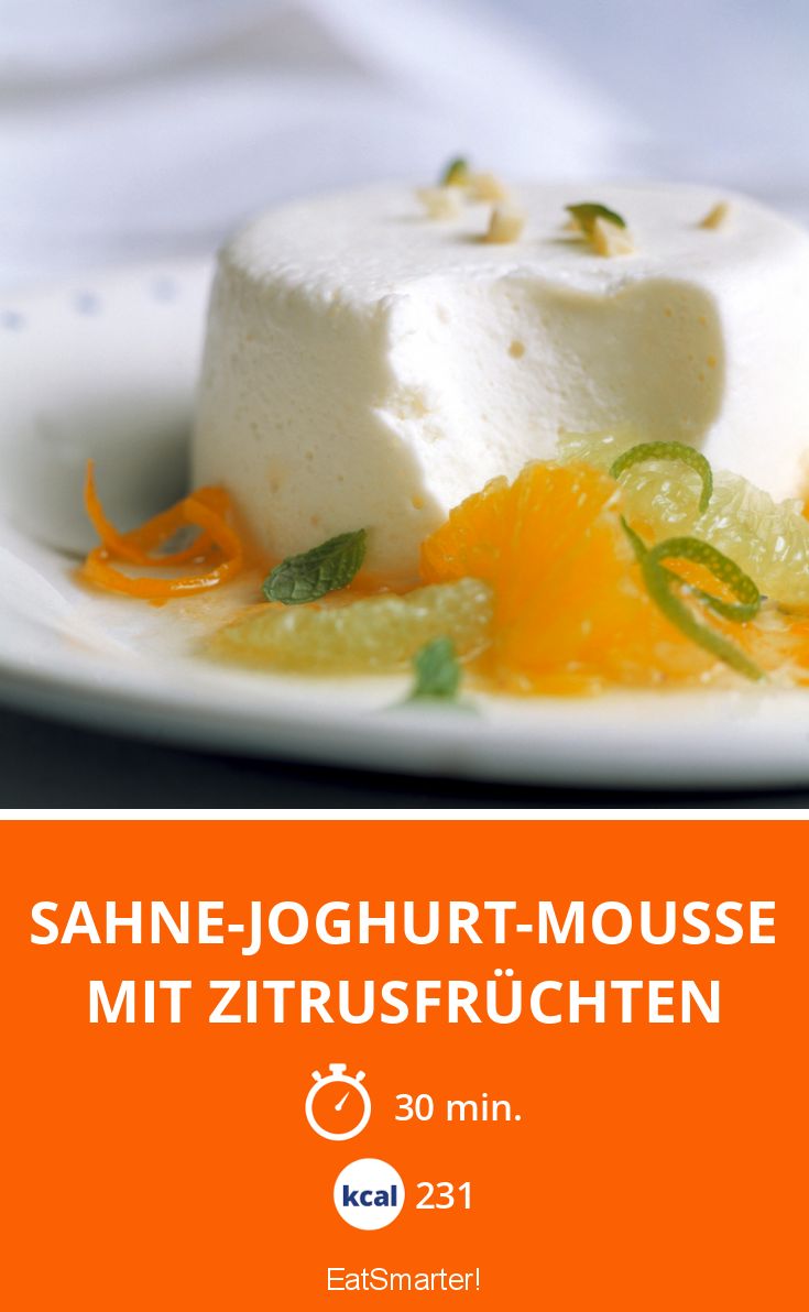 Sahne-Joghurt-Mousse mit Zitrusfrüchten Rezept | EAT SMARTER