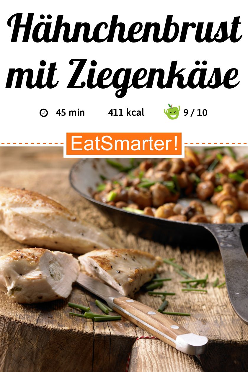 Hähnchenbrust mit Ziegenkäse Rezept EAT SMARTER