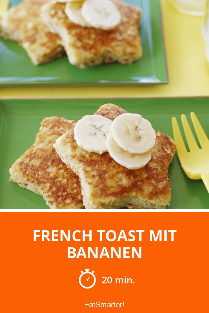 French Toast mit Bananen Rezept EAT SMARTER