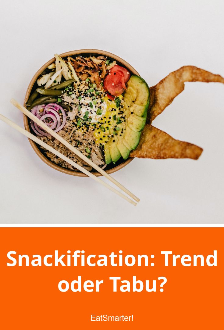 Snackification Examples Snackification: Trend oder Tabu? | EAT SMARTER
