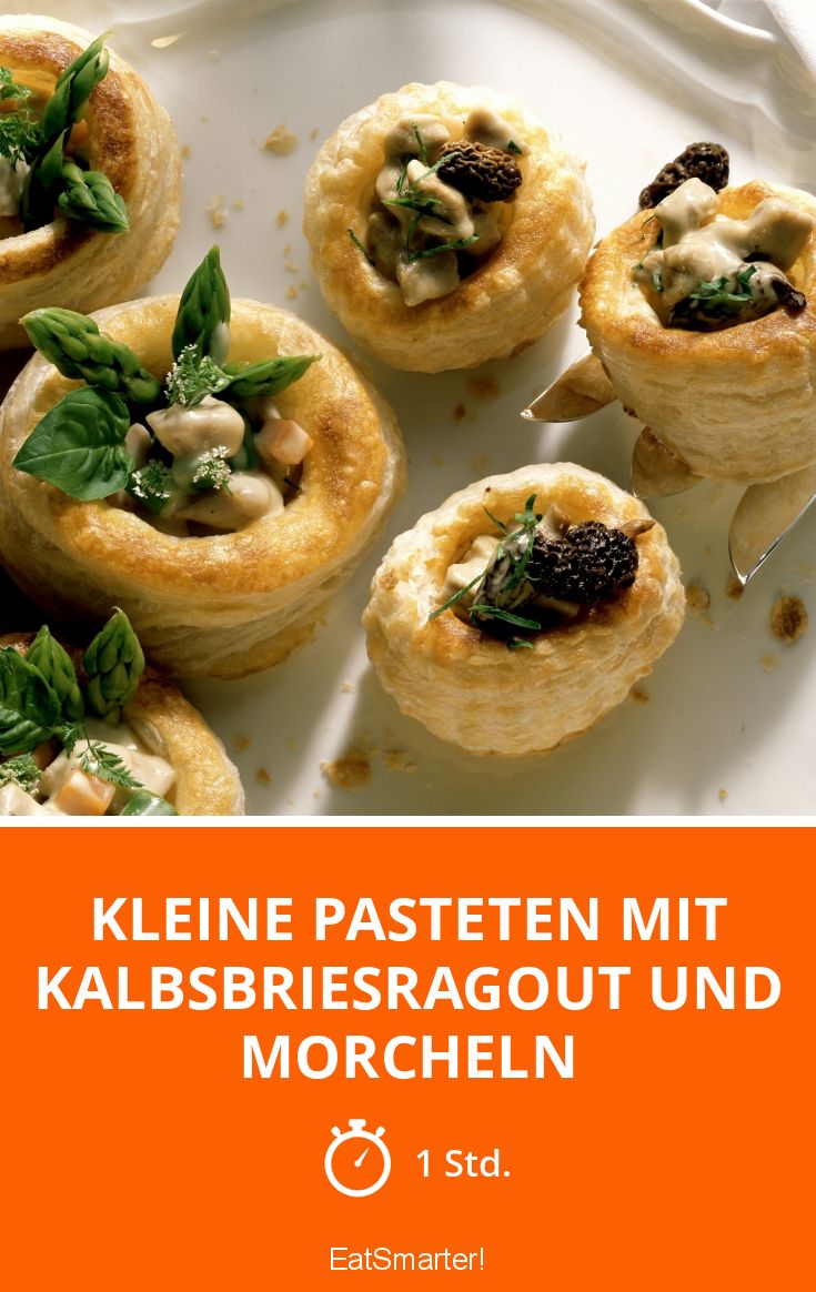 Kleine Pasteten mit Kalbsbriesragout und Morcheln Rezept | EAT SMARTER