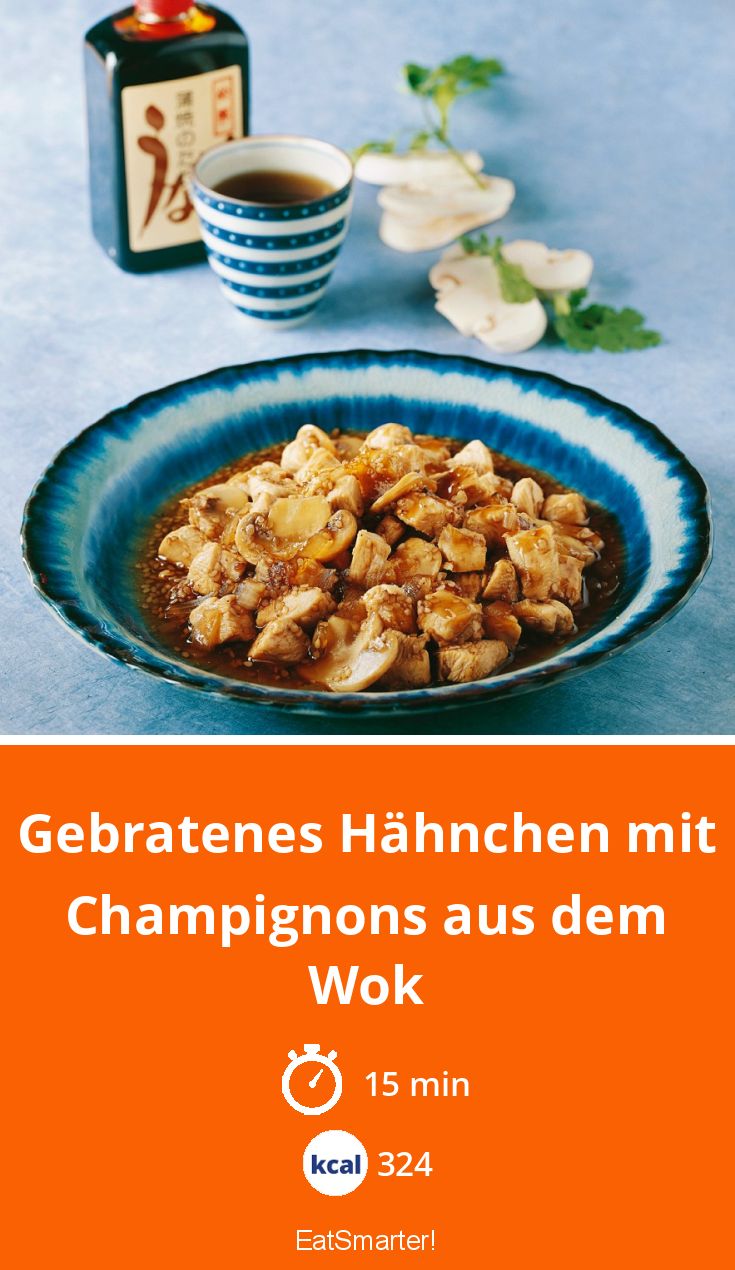 Gebratenes Hähnchen mit Champignons aus dem Wok Rezept | EAT SMARTER