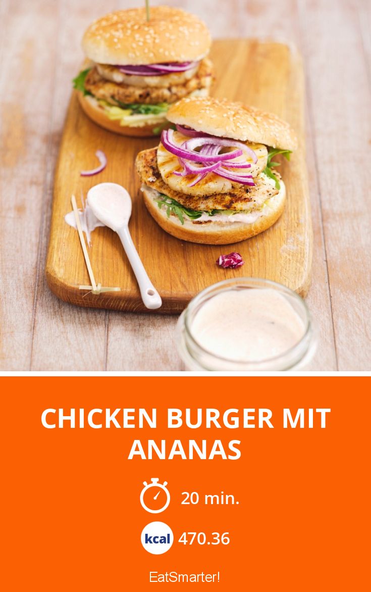Chicken Burger mit Ananas Rezept | EAT SMARTER