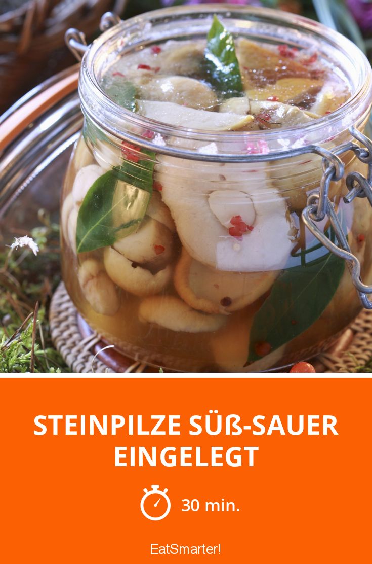 Steinpilze süß-sauer eingelegt Rezept | EAT SMARTER