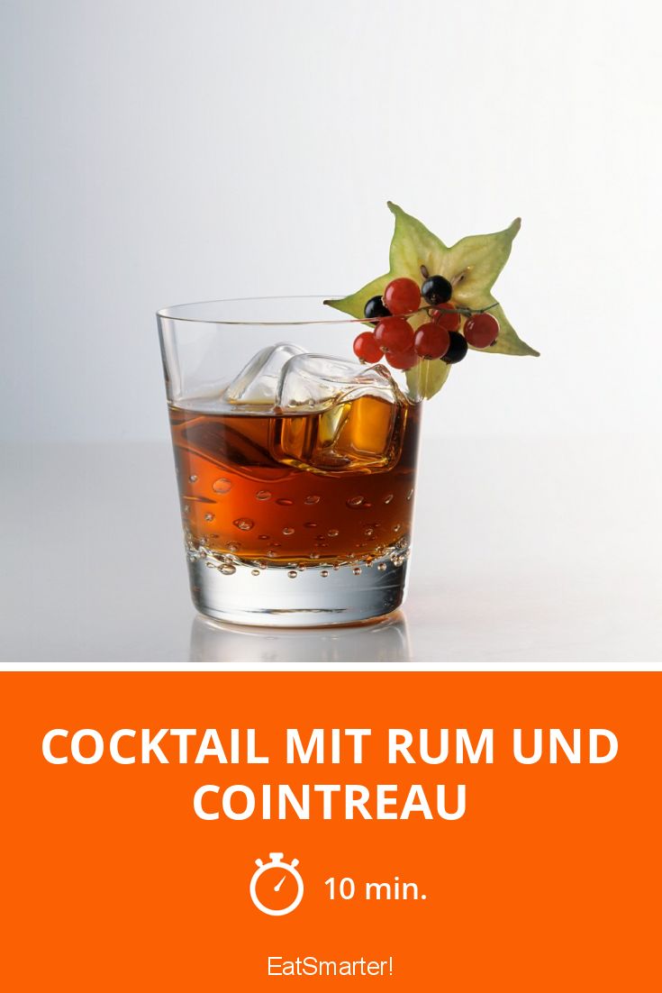 Cocktail mit Rum und Cointreau Rezept EAT SMARTER